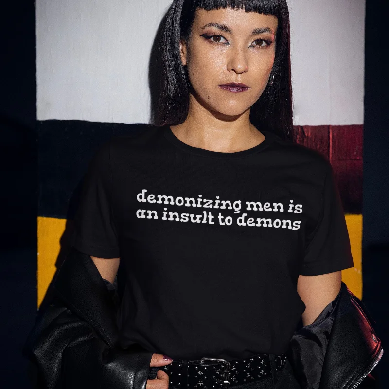 Layered T-ShirtsDemonizing Men Is An Insult To Demons Unisex t-shirt